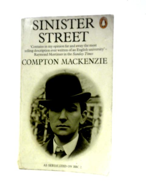 Sinister Street By Compton Mackenzie