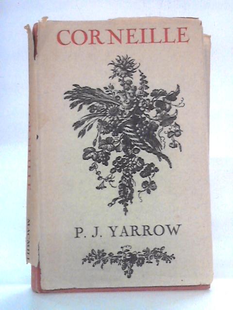 Corneille By P. J. Yarrow