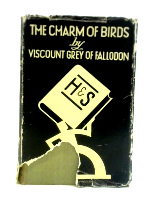 The Charm of Birds von Viscount Grey of Fallodon