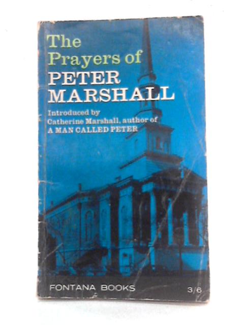 The Prayers of Peter Marshall By Peter Marshall