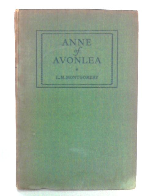 Anne of Avonlea By L.M. Montgomery