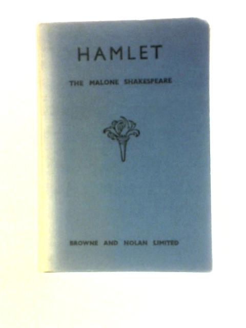 The Tragedy of Hamlet: Prince of Denmark By William Shakespeare