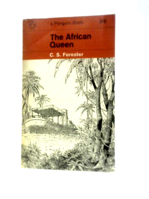 The African Queen (Penguin Books) By C.S. Forester