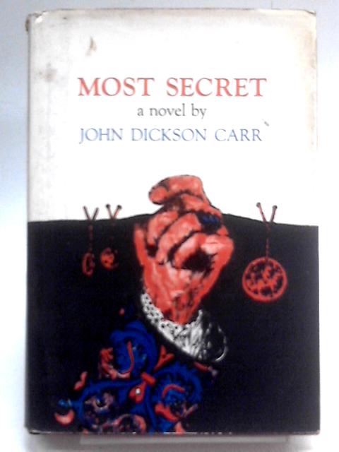 Most Secret By John Dickson Carr