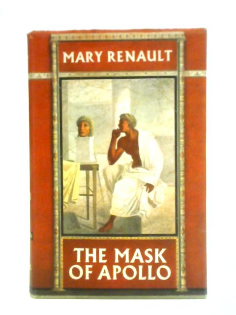 The Mask of Apollo von Mary Renault