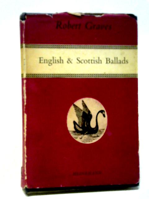 English And Scottish Ballads By Robert Graves (ed.)