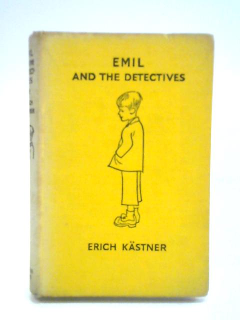 Emil and the Detectives By Erich Kastner