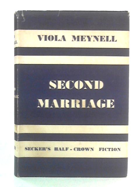 Second Marriage By Viola Meynell