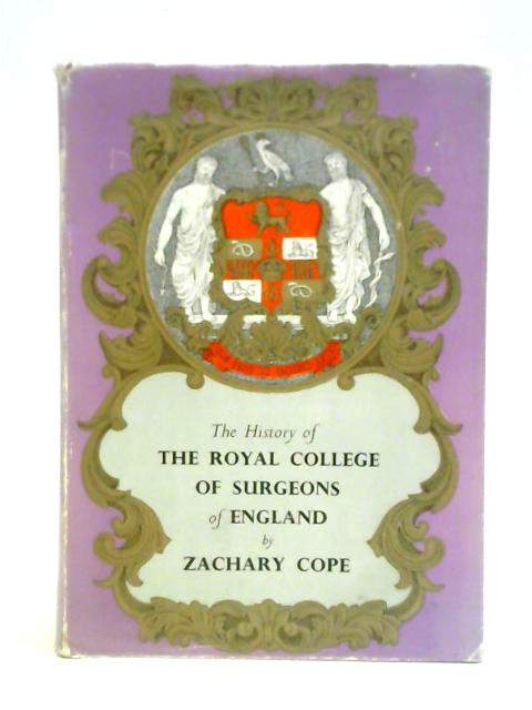 History of Royal College of Surgeons von Sir Zachary Cope