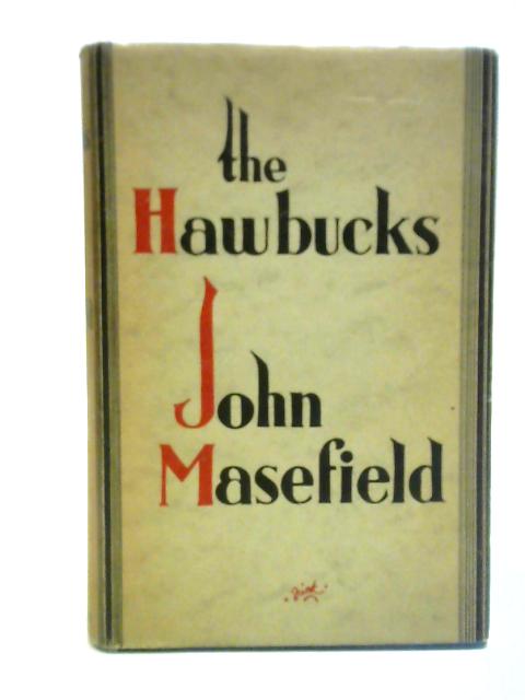 The Hawbucks von John Masefield