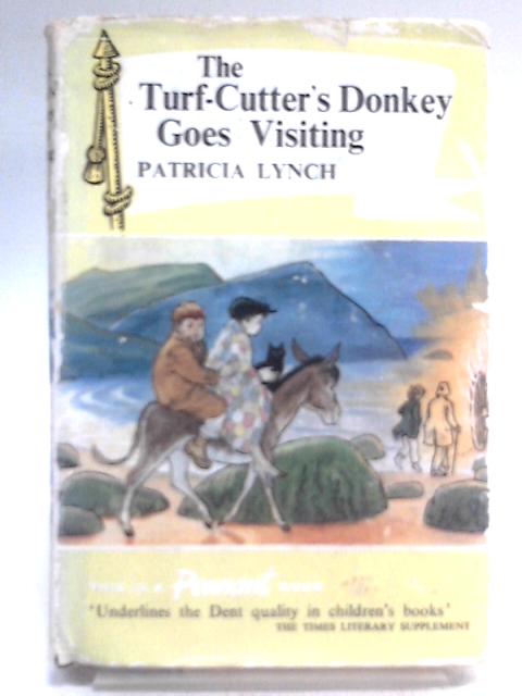 The Turf-cutter's Donkey Goes Visiting: The Story Of An Island Holiday (Pennant Books-no.45) By Patricia Lynch