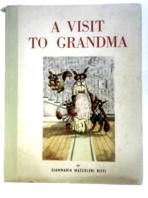 A Visit to Grandma By Judith Zimet ()