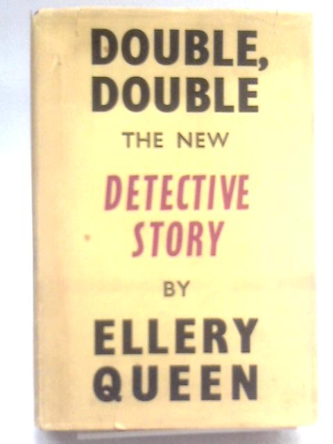 Double, Double By Ellery Queen