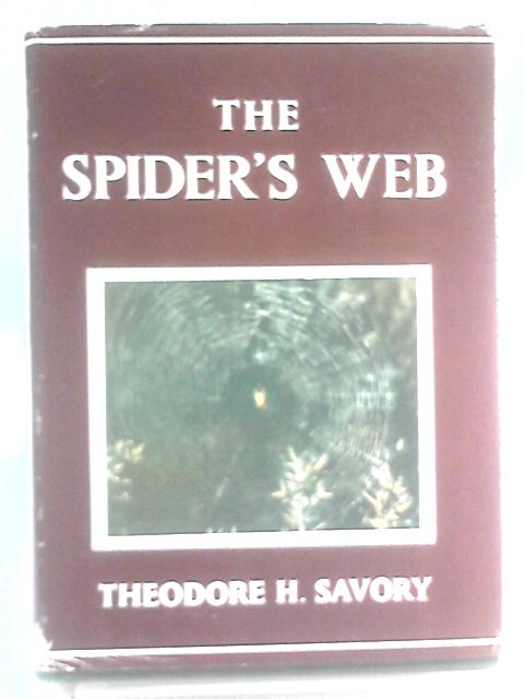 The Spider's Web. The Wayside and Woodland Series By Theodore H Savory