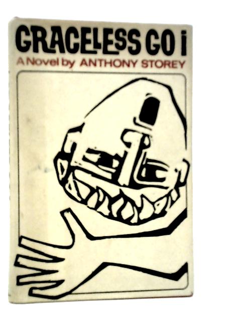 Graceless Go I By Anthony Storey