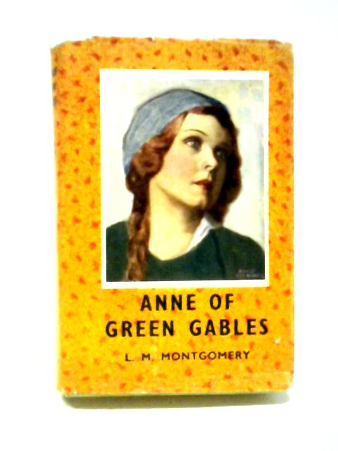 Anne Of Green Gables By L.M. Montgomery