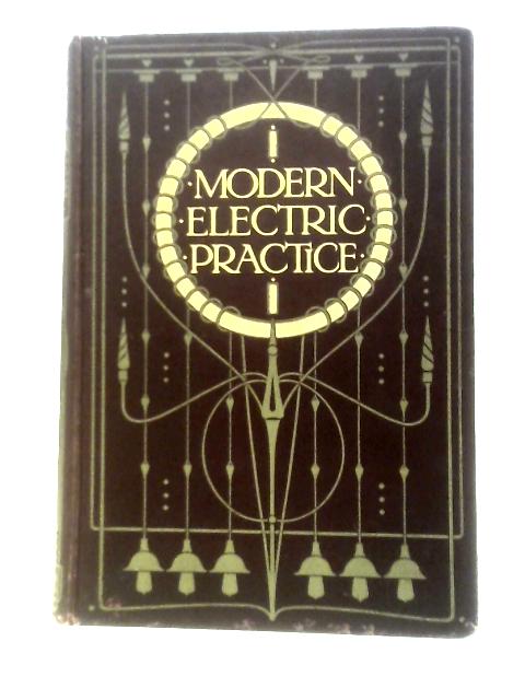 Modern Electric Practice. Vol. IV By Magnus Maclean (Ed.)