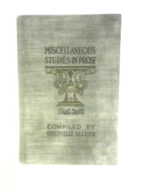 Miscellaneous Studies In Prose, (Practical English Series) By Grenville Kleiser