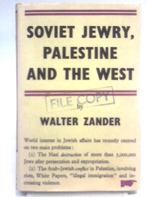 Soviet Jewry, Palestine and the West By Walter Zander