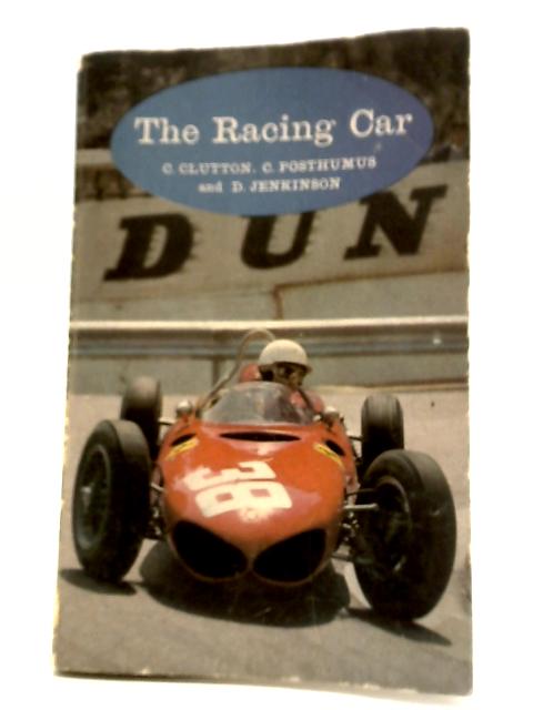 The Racing Car: Development and Design By Cecil Clutton et al