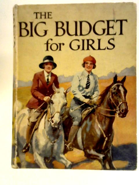 The Big Budget for Girls By Various s