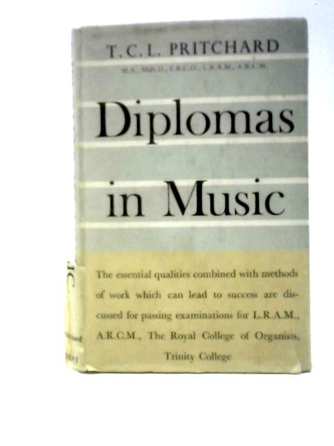 Diplomas In Music By T.C.L.Pritchard