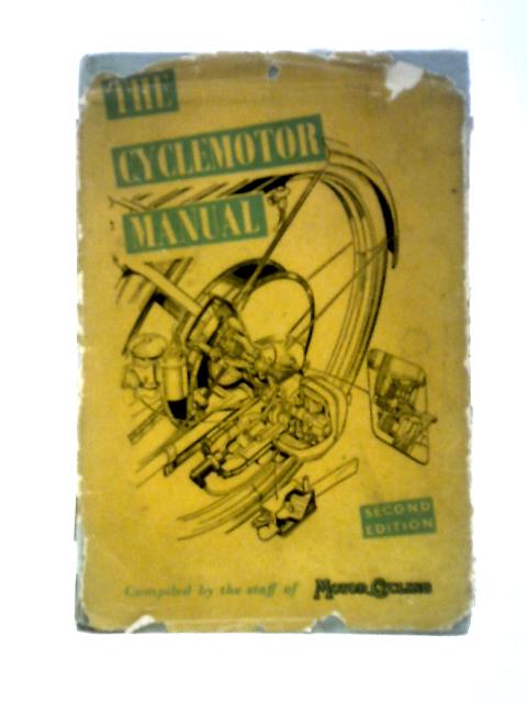 The Cyclemotor Manual By The Staff of Motor Cycling