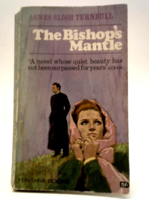 The Bishop's Mantle By Agnes Sligh Turnbull