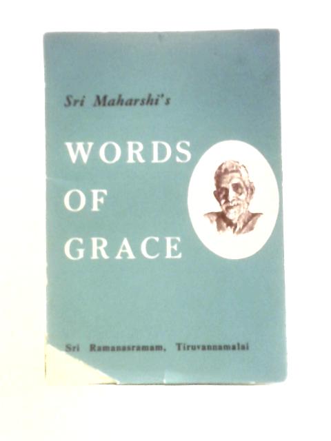 Words of Grace By Bhagavan Sri Ramana Maharshi