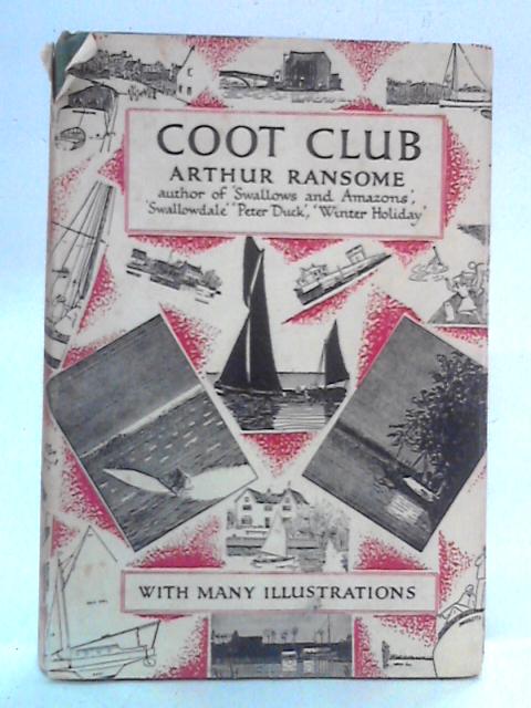 Coot Club By Arthur Ransome