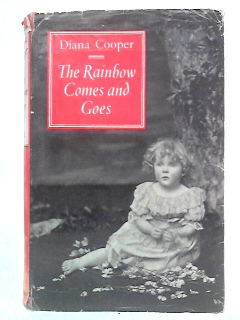 The Rainbow Comes and Goes By Diana Cooper