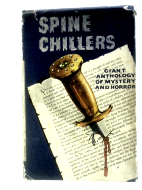 Spine Chillers: An Anthology Of Mystery And Horror von Elizabeth Lee (Ed.)