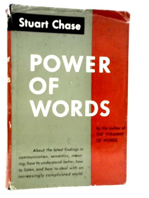 Power of Words By Stuart Chase