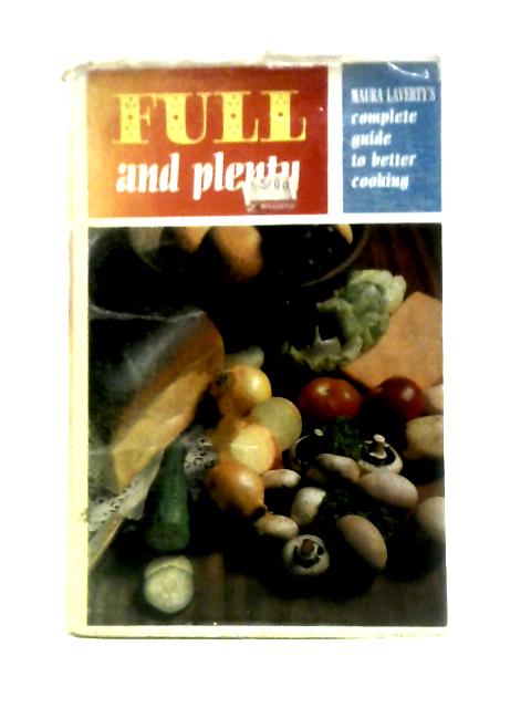 Full and Plenty By Maura Laverty