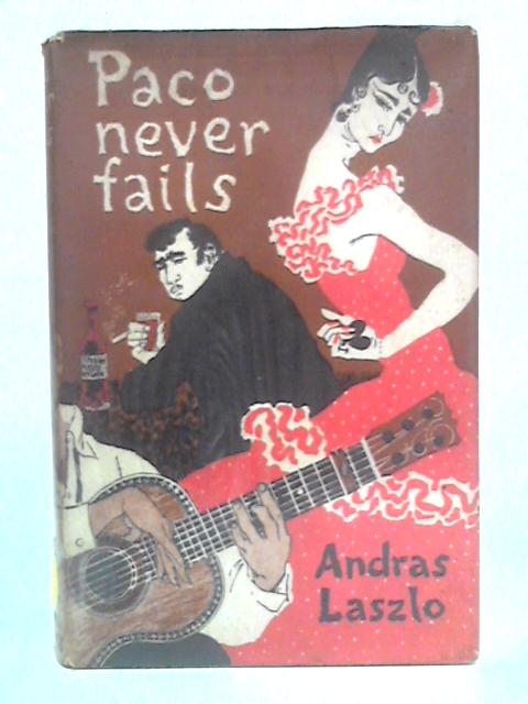 Paco Never Fails von Andras Laszlo