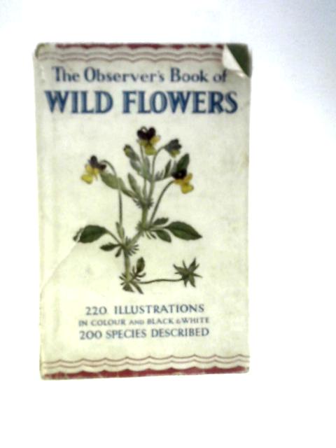 The Observer's Book of Wild Flowers By W. J. Stokoe