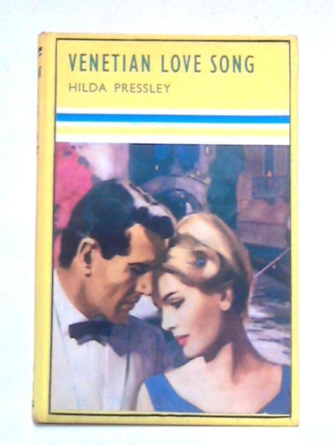 Venetian Love Song By Hilda Pressley