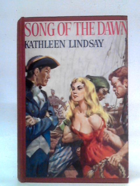 Song of the Dawn By Kathleen Lindsay