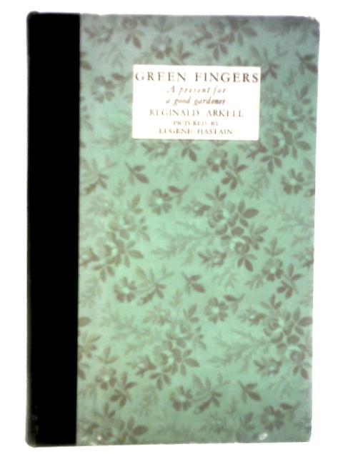 Green Fingers By Reginald Arkell