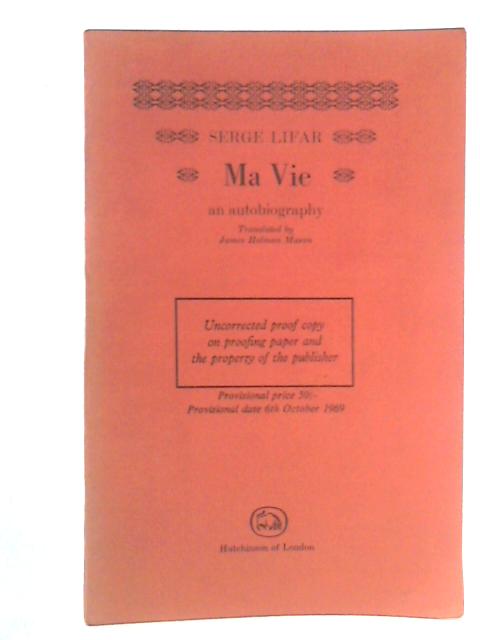 Ma Vie By Serge Lifar