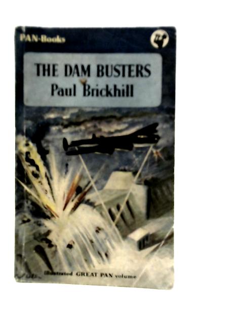 The Dam Busters By Paul Brickhill