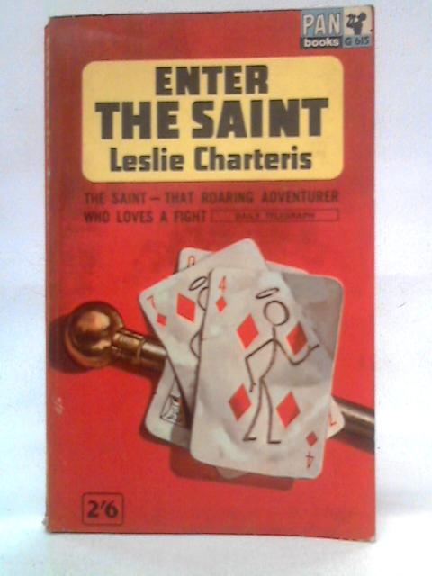 Enter The Saint By Leslie Charteris