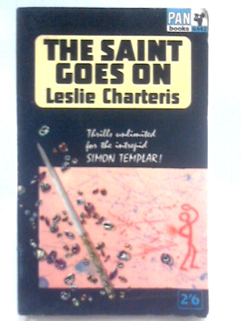 The Saint Goes On By Leslie Charteris