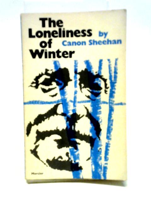 Loneliness of Winter von P. A. Sheehan