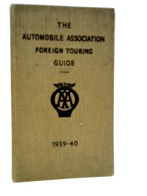 The Automobile Association Foreign Touring Guide 1939-1940