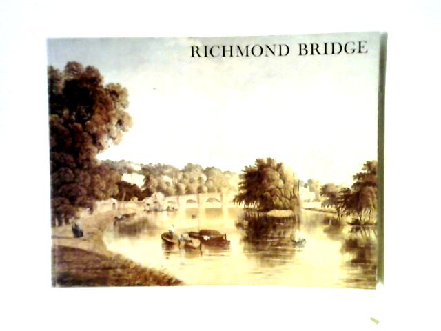 Richmond Bridge and Other Thames Crossings between Hampton and Barnes von Various