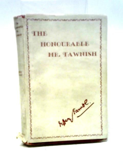 The Honourable Mr Tawnish By Jeffery Farnol