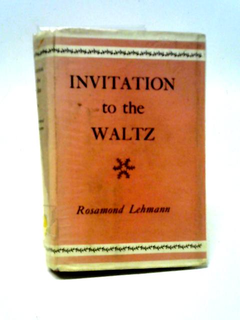 Invitation to the Waltz von Rosamond Lehmann