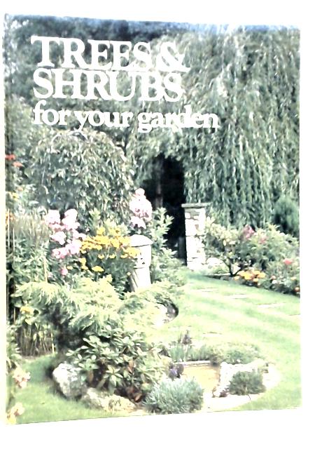 Trees & Shrubs for Your Garden