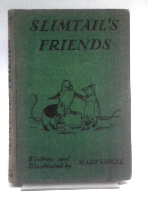 Slimtail's Friends von Mary Chell